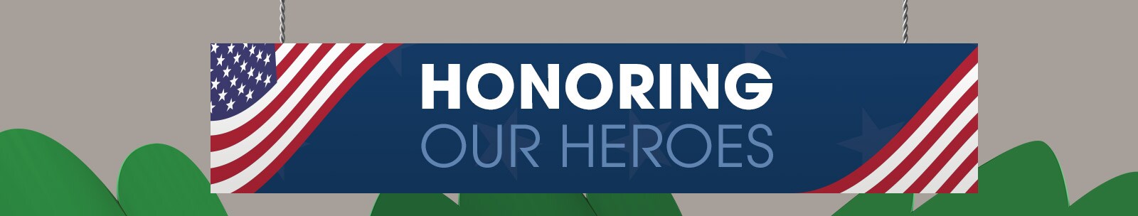 Honoring Our Heroes Honoring Our Heroes