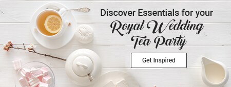 Discover Essentials for a Royal Wedding Tea Party